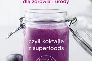 Superkoktajle dla zdrowia i urody